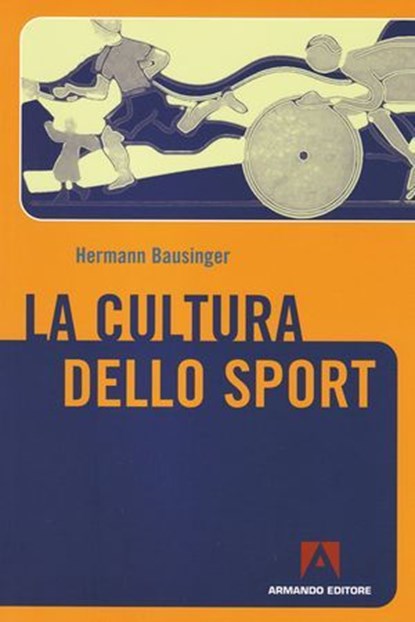 La cultura dello sport, Hermann Bausinger - Ebook - 9788866773276
