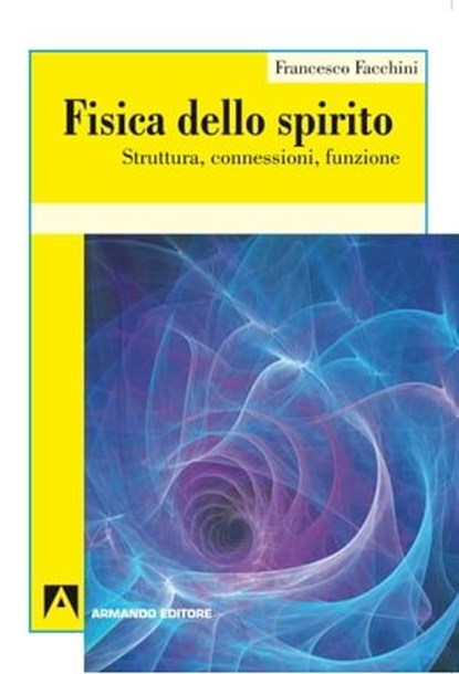Fisica dello spirito, Francesco Facchini - Ebook - 9788866778240