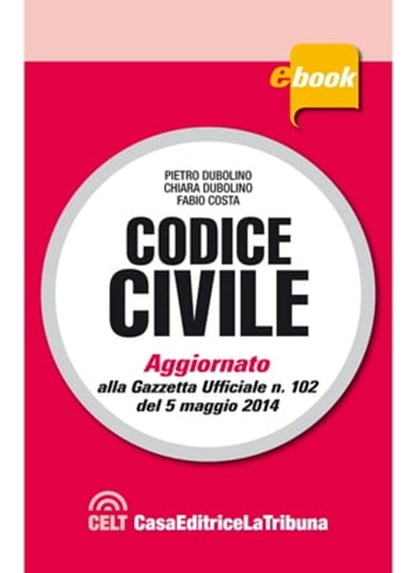 Codice civile commentato, Pietro Dubolino ; Chiara Dubolino ; Fabio Costa - Ebook - 9788866894520