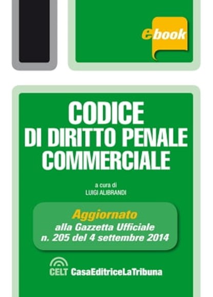 Codice di diritto penale commerciale, Luigi Alibrandi - Ebook - 9788866896159