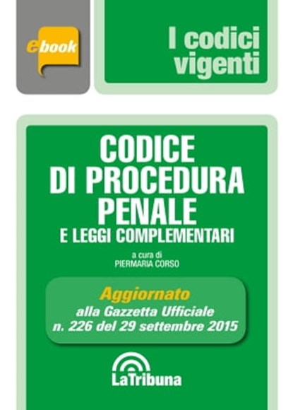 Codice di procedura penale e leggi complementari, Piermaria Corso - Ebook - 9788866898726
