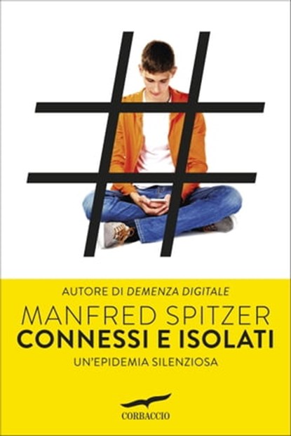 Connessi e isolati, Manfred Spitzer - Ebook - 9788867005550