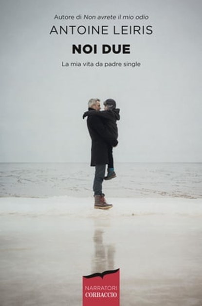 Noi due, Antoine Leiris - Ebook - 9788867006571