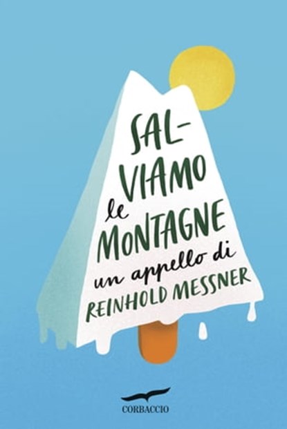 Salviamo le montagne, Reinhold Messner - Ebook - 9788867007738