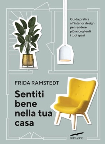 Sentiti bene nella tua casa, Frida Ramstedt - Ebook - 9788867008605