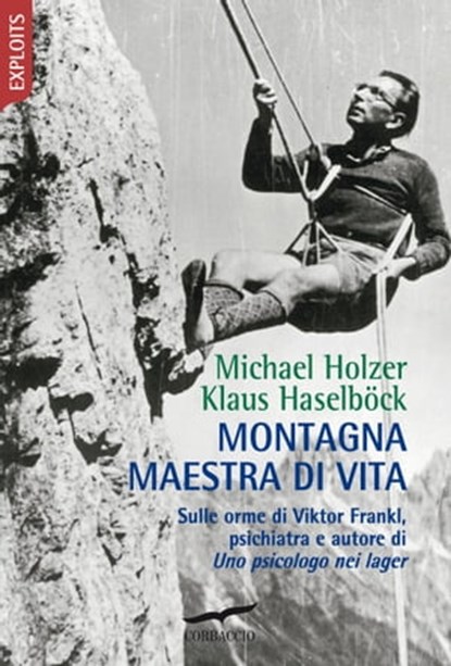 Montagna maestra di vita, Michael Holzer ; Klaus Haselböck - Ebook - 9788867008773