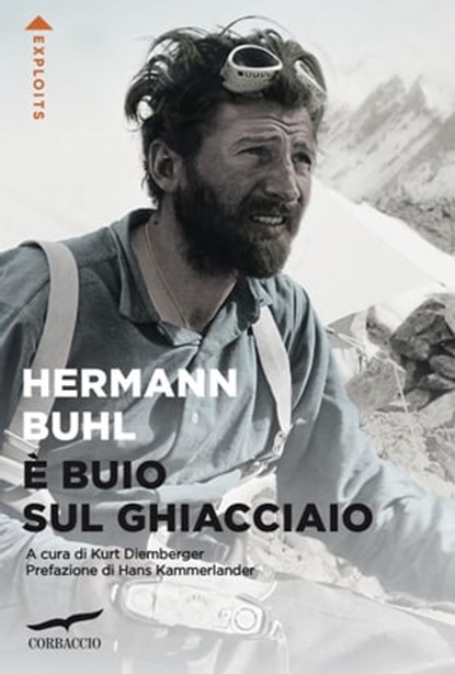 È buio sul ghiacciaio, Hermann Buhl - Ebook - 9788867009206