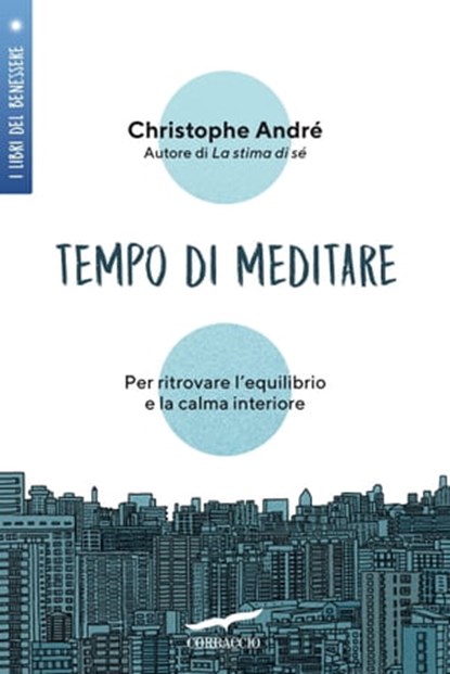 Tempo di meditare, Christophe André - Ebook - 9788867009701