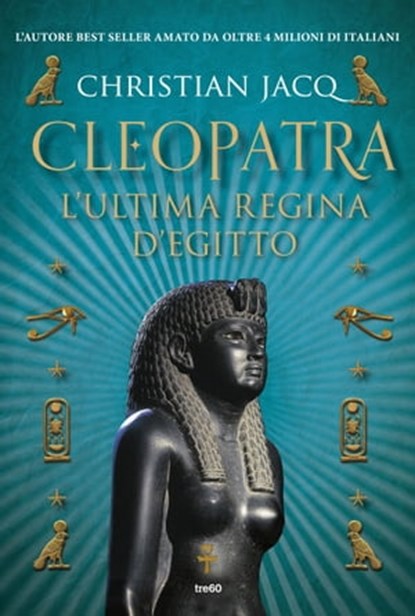 Cleopatra. L'ultima regina d'Egitto, Christian Jacq - Ebook - 9788867024360