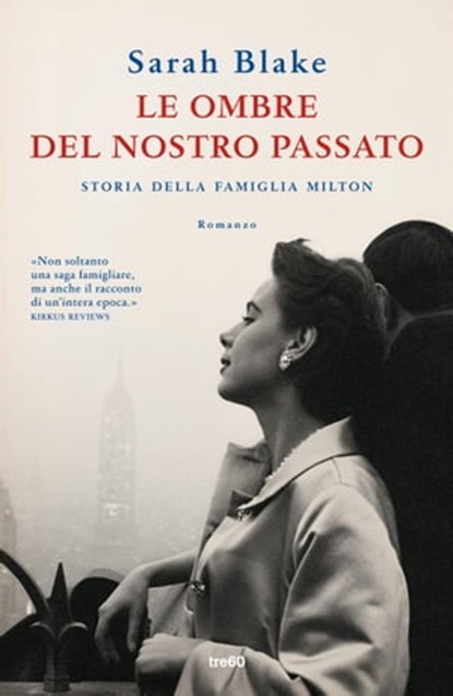 Le ombre del nostro passato, Sarah Blake - Ebook - 9788867026203