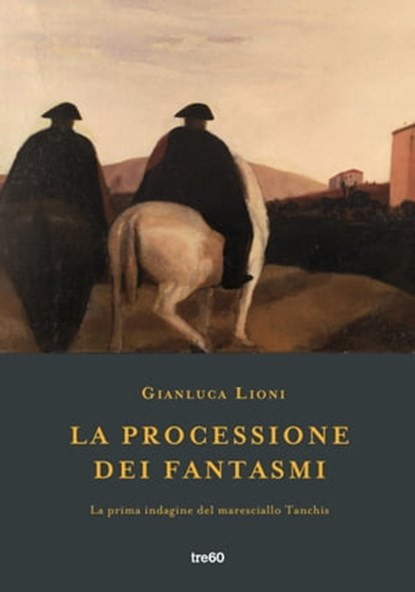 La processione dei fantasmi, Gianluca Lioni - Ebook - 9788867026463