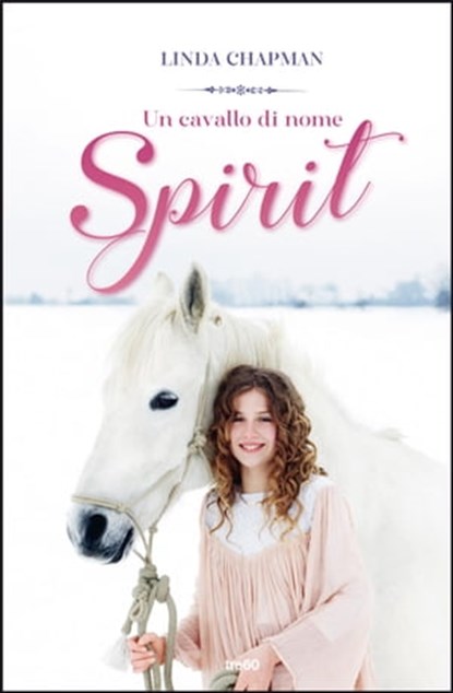 Un cavallo di nome Spirit, Linda Chapman - Ebook - 9788867026807