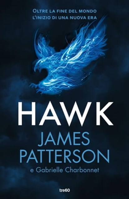 Hawk, James Patterson ; Gabrielle Charbonnet - Ebook - 9788867026883