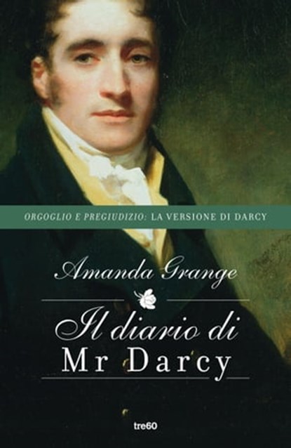 Il diario di Mr Darcy, Amanda Grange - Ebook - 9788867027408