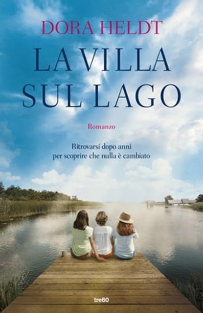 La villa sul lago, Dora Heldt - Ebook - 9788867027507