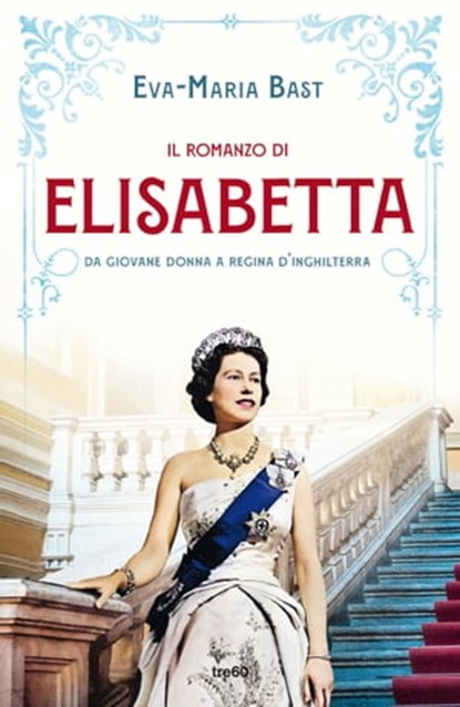 Il romanzo di Elisabetta, Eva-Maria Bast - Ebook - 9788867027712
