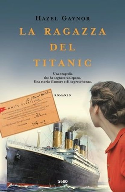 La ragazza del Titanic, Hazel Gaynor - Ebook - 9788867028207