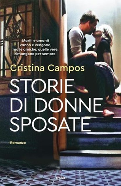 Storie di donne sposate, Cristina Campos - Ebook - 9788867028610
