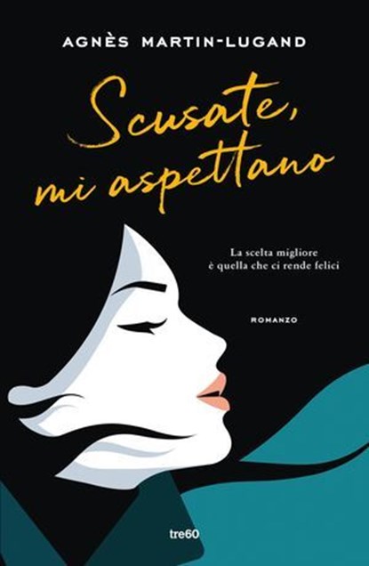 Scusate, mi aspettano, Agnès Martin-Lugand - Ebook - 9788867028948