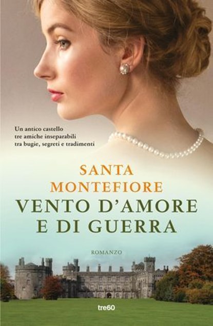 Vento d'amore e di guerra, Santa Montefiore - Ebook - 9788867029204