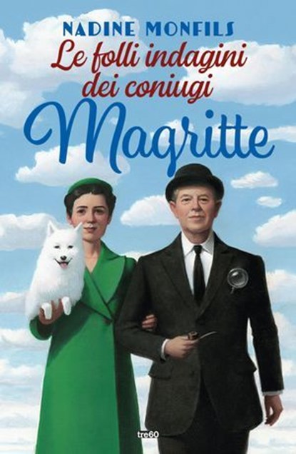 Le folli indagini dei coniugi Magritte, Nadine Monfils - Ebook - 9788867029235