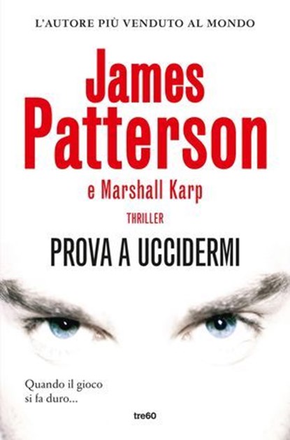 Prova a uccidermi, James Patterson ; Marshall Karp - Ebook - 9788867029372