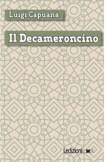 Il Decameroncino, Luigi Capuana - Ebook - 9788867054671
