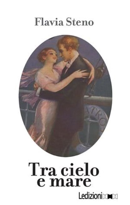 Tra cielo e mare, Flavia Steno - Ebook - 9788867055128