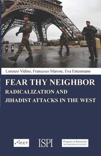 Fear Thy Neighbor, Lorenzo Vidino ; Francesco Marone ; Eva Entenmann - Ebook - 9788867056200