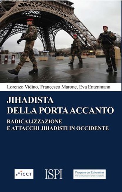 Jihadista della porta accanto, Lorenzo Vidino ; Francesco Marone ; Eva Entenmann - Ebook - 9788867056248