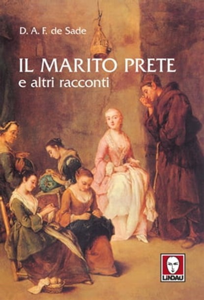 Il marito prete e altri racconti, Donatien-Alphonse-François de Sade - Ebook - 9788867080595