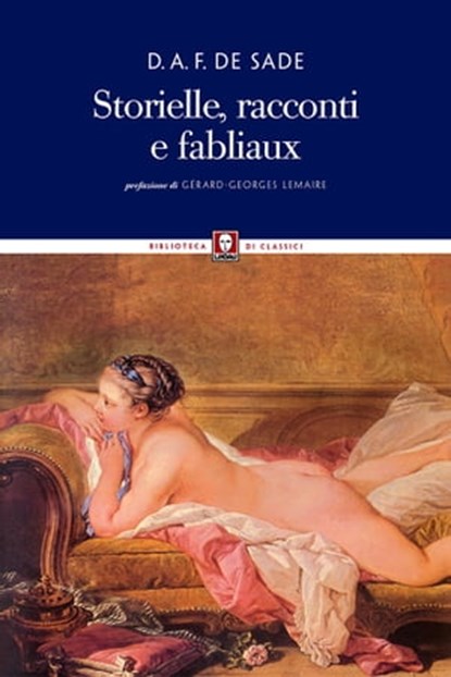 Storielle, racconti e fabliaux, Donatien-Alphonse-François de Sade ; Gérard-Georges Lemaire - Ebook - 9788867083848
