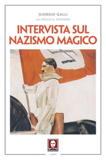 Intervista sul nazismo magico, Giorgio Galli - Ebook - 9788867085200