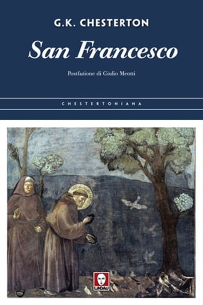 San Francesco, Gilbert Keith Chesterton ; Giulio Meotti - Ebook - 9788867086177