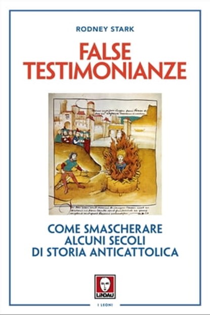 False testimonianze, Rodney Stark - Ebook - 9788867086955