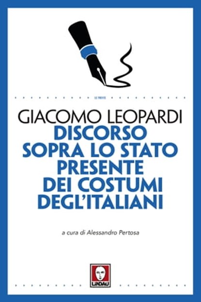 Discorso sopra lo stato presente dei costumi degl'Italiani, Giacomo Leopardi - Ebook - 9788867087778