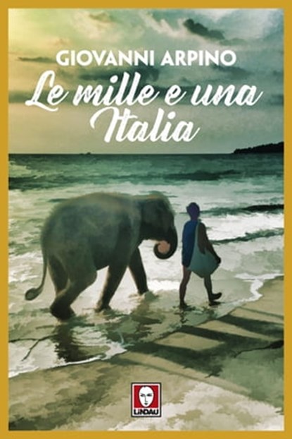 Le mille e una Italia, Giovanni Arpino - Ebook - 9788867089109