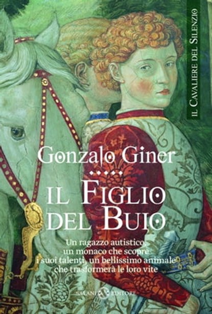 Il cavaliere del silenzio - Il figlio del buio, Gonzalo Giner - Ebook - 9788867151790