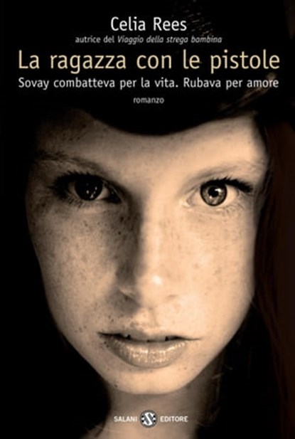 La ragazza con le pistole, Celia Rees - Ebook - 9788867152209