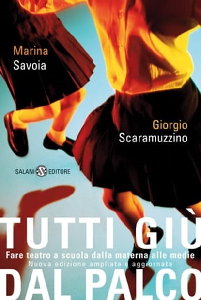 Tutti giù dal palco, Marina Savoia ; Giorgio Scaramuzzino - Ebook - 9788867154555