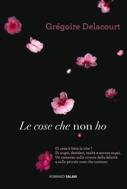 Le cose che non ho, Grégoire Delacourt - Ebook - 9788867154616