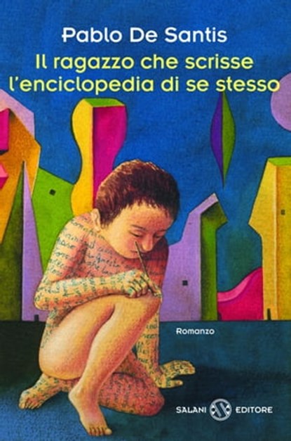Il ragazzo che scrisse l'enciclopedia di se stesso, Pablo De Santis - Ebook - 9788867156139
