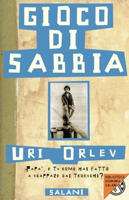 Gioco di sabbia, Uri Orlev - Ebook - 9788867157099