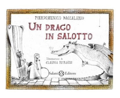 Un drago in salotto, Pierdomenico Baccalario - Ebook - 9788867158355