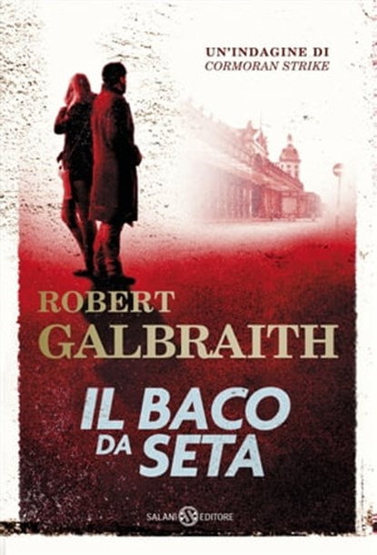 Il baco da seta, J.K. Rowling ; Robert Galbraith - Ebook - 9788867159376