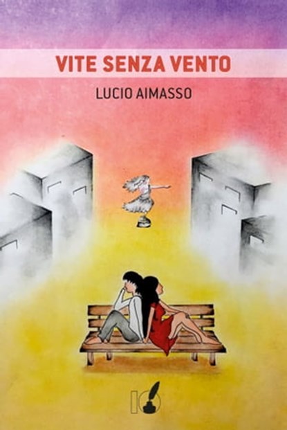 Vite senza vento, Lucio Aimasso - Ebook - 9788867200887