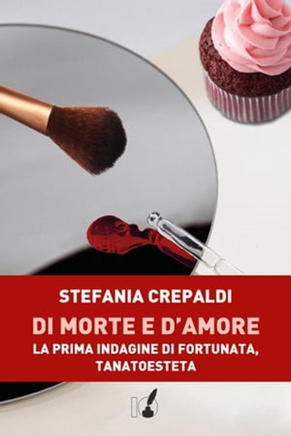 Di morte e d'amore, Stefania Crepaldi - Ebook - 9788867201860