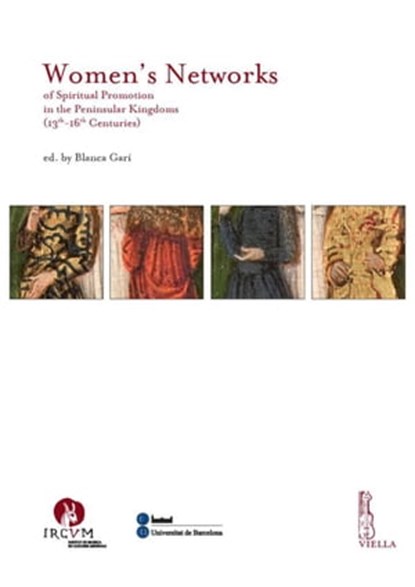 Women’s Networks of Spiritual Promotion in the Peninsular Kingdoms (13th-16th Centuries), AA. VV. - Ebook - 9788867281268