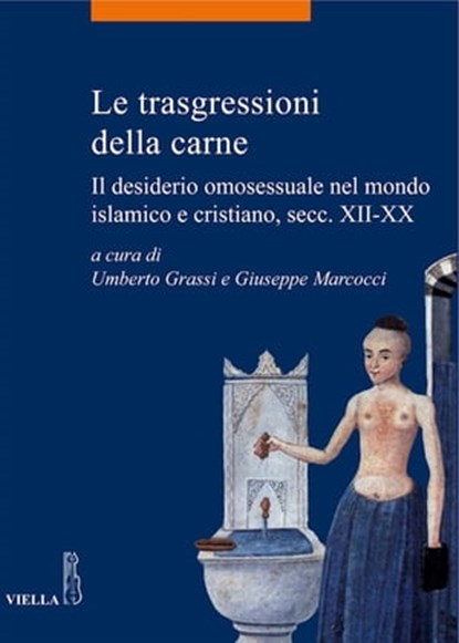 Le trasgressioni della carne, Umberto Grassi ; Giuseppe Marcocci - Ebook - 9788867284405