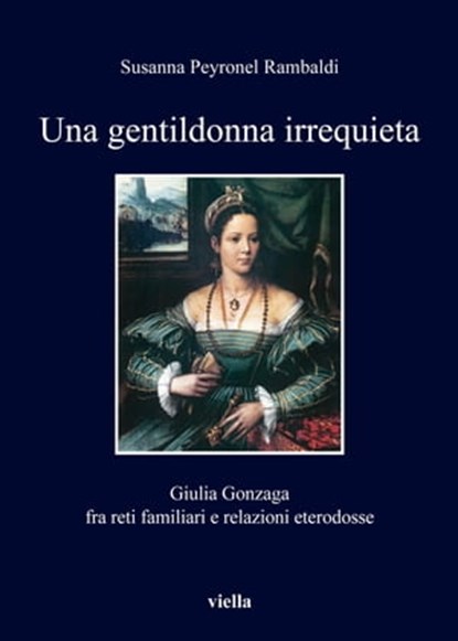 Una gentildonna irrequieta, Susanna Peyronel Rambaldi - Ebook - 9788867285419